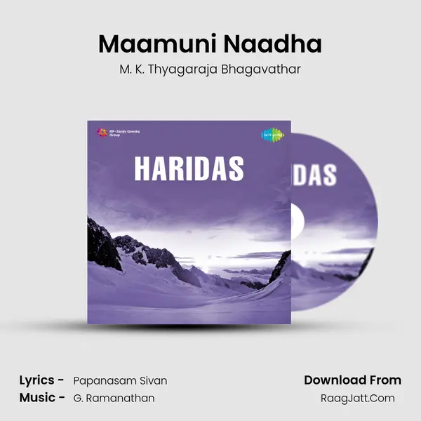 Maamuni Naadha Song mp3 | M. K. Thyagaraja Bhagavathar