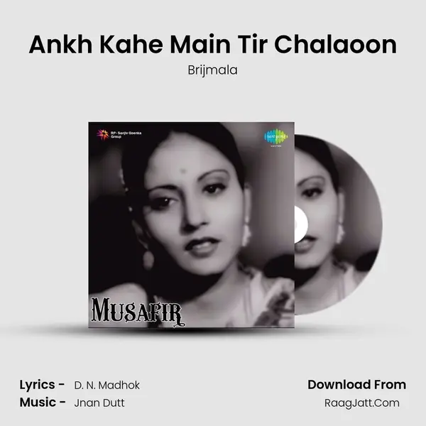 Ankh Kahe Main Tir Chalaoon mp3 song