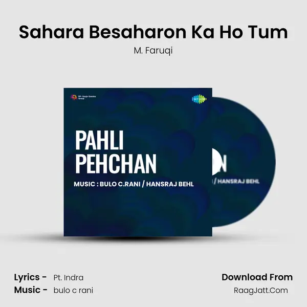 Sahara Besaharon Ka Ho Tum Song mp3 | M. Faruqi