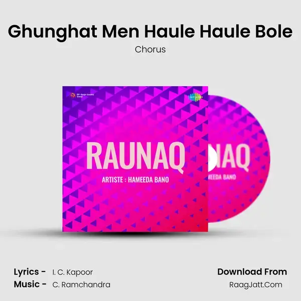 Ghunghat Men Haule Haule Bole Song mp3 | Chorus