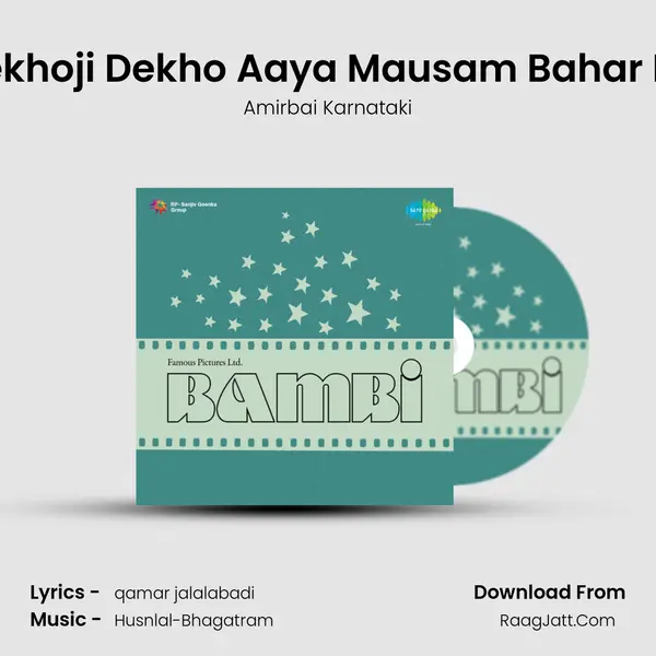 Dekhoji Dekho Aaya Mausam Bahar Ka Song mp3 | Amirbai Karnataki