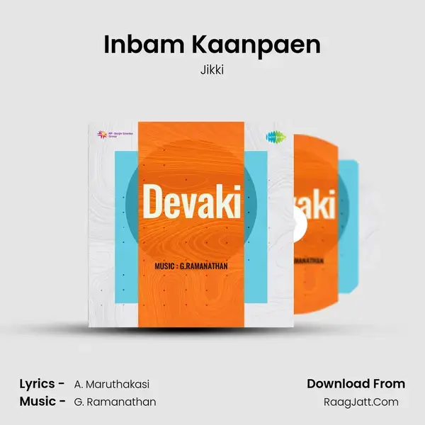 Inbam Kaanpaen Song mp3 | Jikki