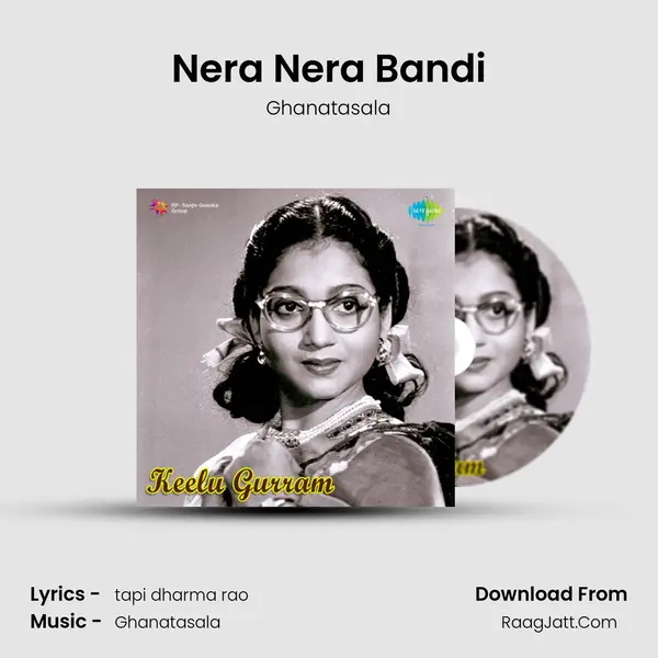 Nera Nera Bandi Song mp3 | Ghanatasala