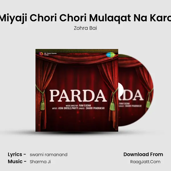 Miyaji Chori Chori Mulaqat Na Karo mp3 song