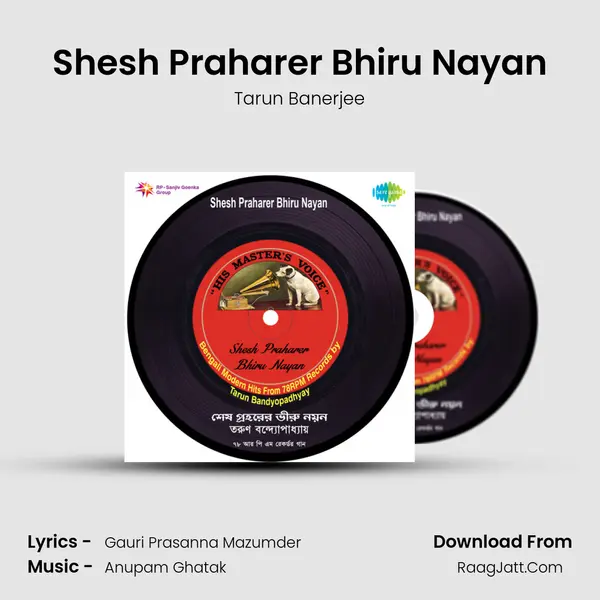 Shesh Praharer Bhiru Nayan Song mp3 | Tarun Banerjee