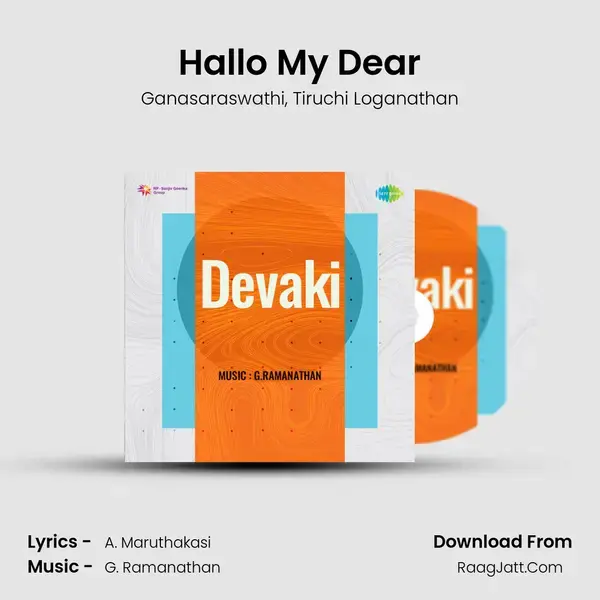 Hallo My Dear Song mp3 | Ganasaraswathi