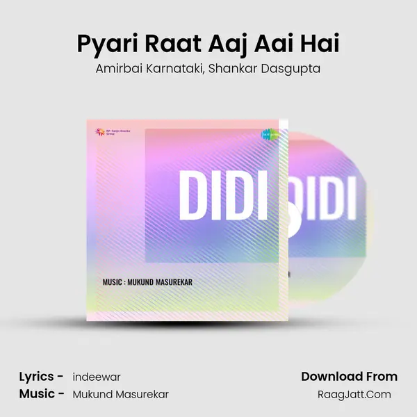 Pyari Raat Aaj Aai Hai Song mp3 | Amirbai Karnataki