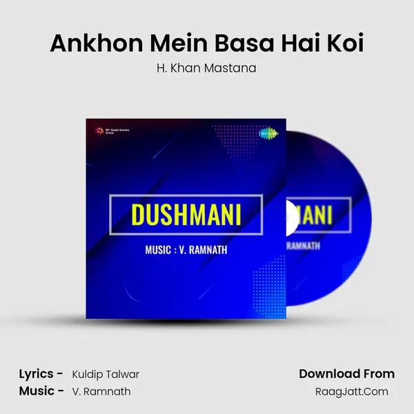 Ankhon Mein Basa Hai Koi Song mp3 | H. Khan Mastana