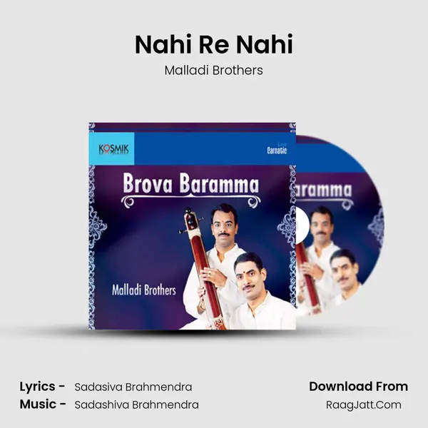 Nahi Re Nahi Song mp3 | Malladi Brothers