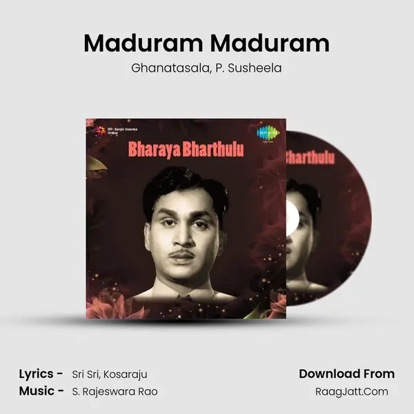 Maduram Maduram Song mp3 | Ghanatasala