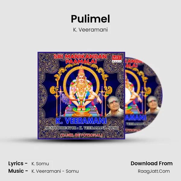 Pulimel Song mp3 | K. Veeramani