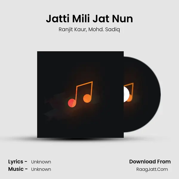 Jatti Mili Jat Nun Song mp3 | Ranjit Kaur