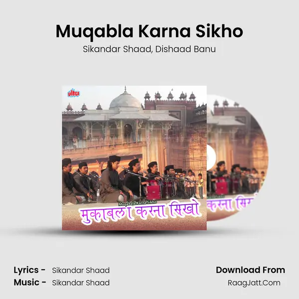 Muqabla Karna Sikho Song mp3 | Sikandar Shaad