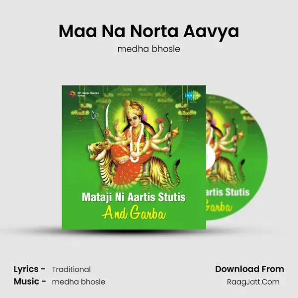 Maa Na Norta Aavya mp3 song