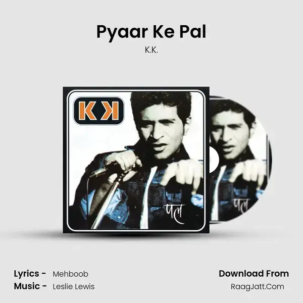 Pyaar Ke Pal Song mp3 | K.K.