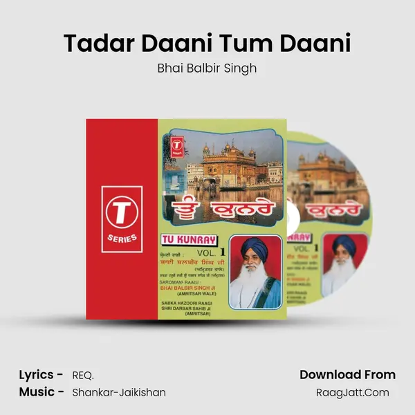 Tadar Daani Tum Daani Song mp3 | Bhai Balbir Singh