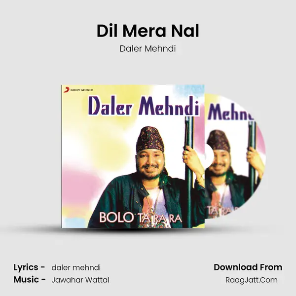 Dil Mera Nal Song mp3 | Daler Mehndi