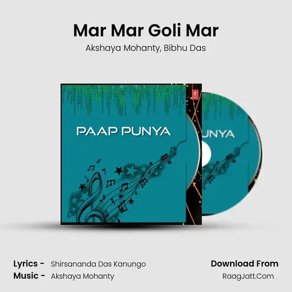 Mar Mar Goli Mar Song mp3 | Akshaya Mohanty