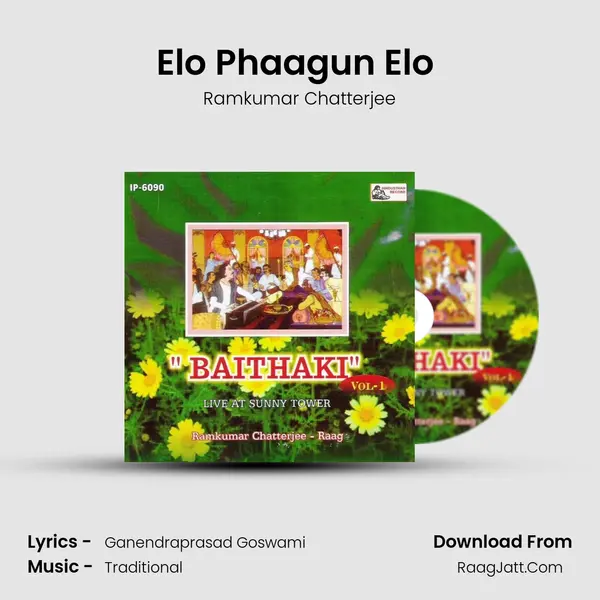 Elo Phaagun Elo (holi) Song mp3 | Ramkumar Chatterjee