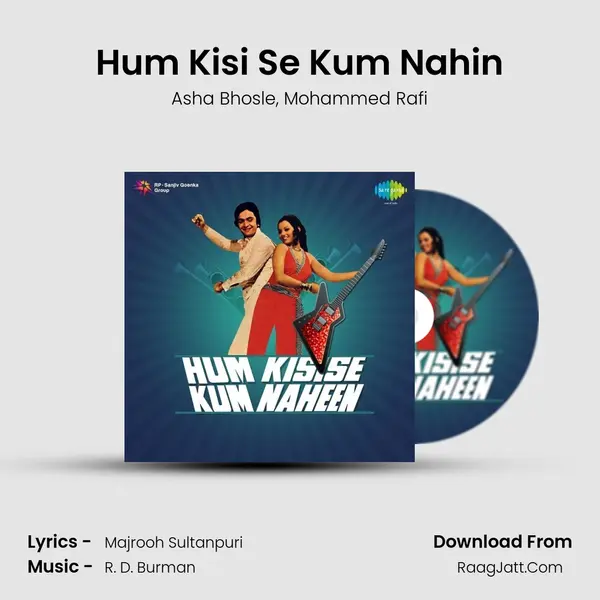 Hum Kisi Se Kum Nahin Song mp3 | Asha Bhosle