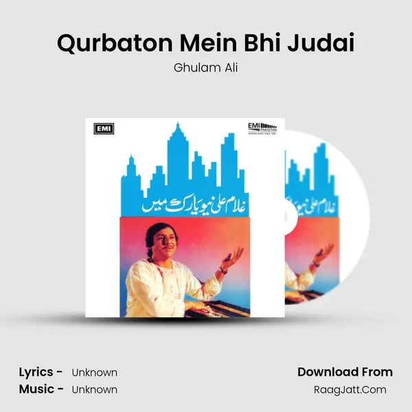 Qurbaton Mein Bhi Judai Song mp3 | Ghulam Ali