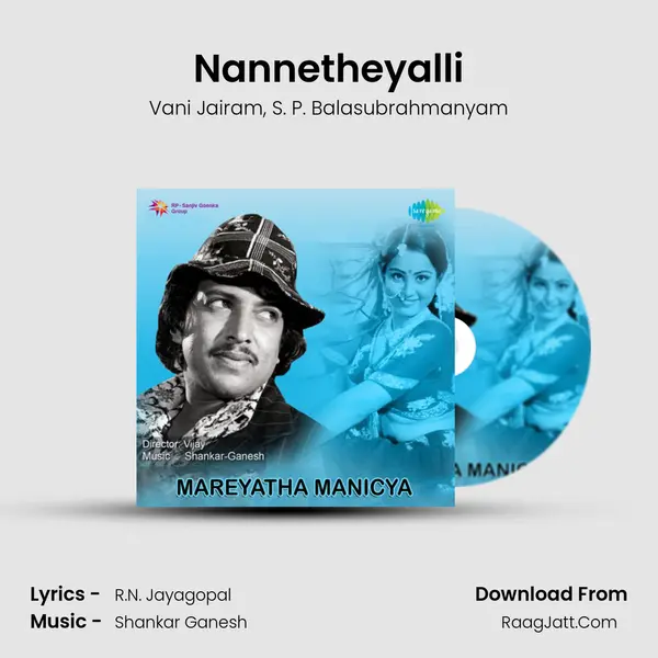 Nannetheyalli Song mp3 | Vani Jairam