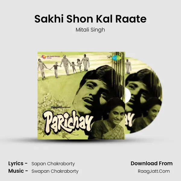 Sakhi Shon Kal Raate Song mp3 | Mitali Singh