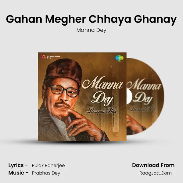 Gahan Megher Chhaya Ghanay Song mp3 | Manna Dey