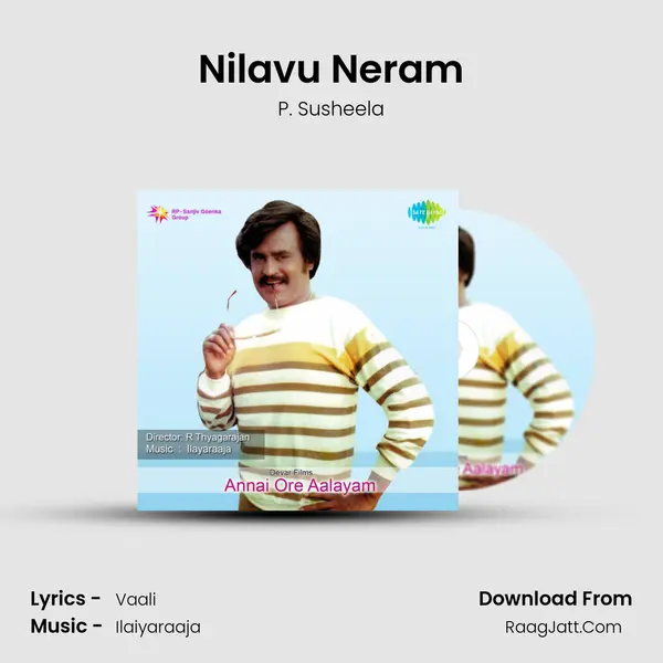 Nilavu Neram Song mp3 | P. Susheela