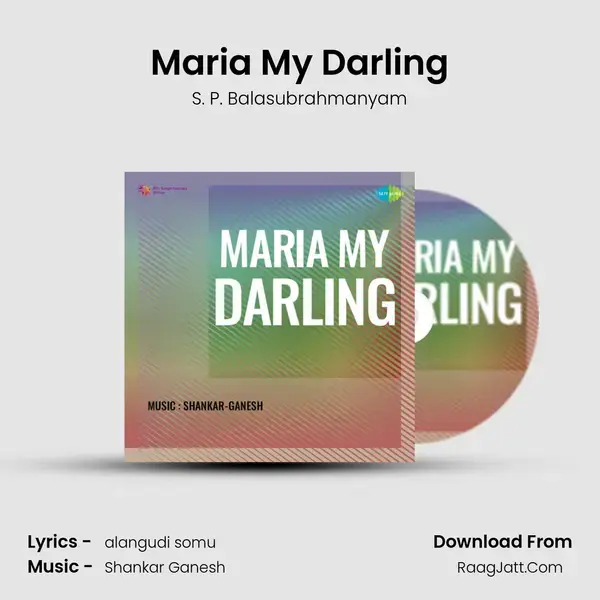 Maria My Darling Song mp3 | S. P. Balasubrahmanyam