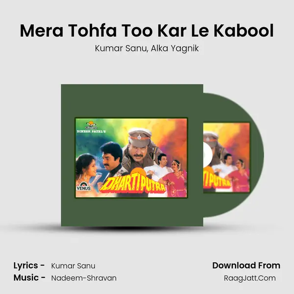 Mera Tohfa Too Kar Le Kabool Song mp3 | Kumar Sanu