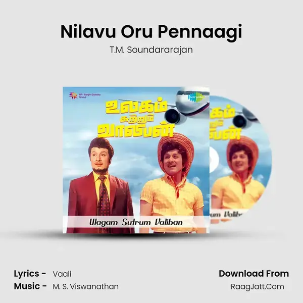 Nilavu Oru Pennaagi Song mp3 | T.M. Soundararajan