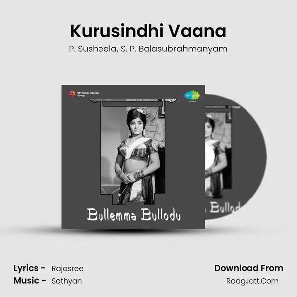 Kurusindhi Vaana Song mp3 | P. Susheela