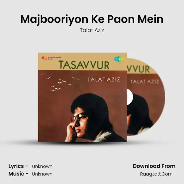 Majbooriyon Ke Paon Mein Song mp3 | Talat Aziz