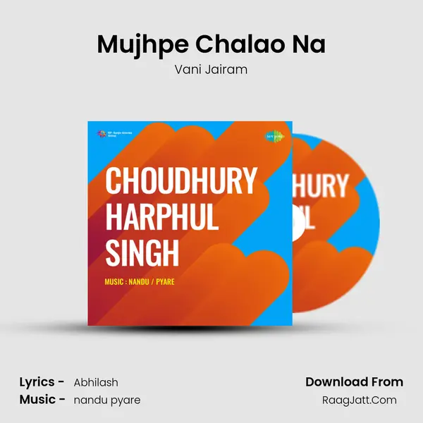 Mujhpe Chalao Na Song mp3 | Vani Jairam