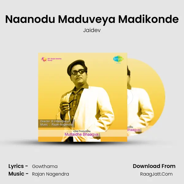 Naanodu Maduveya Madikonde Song mp3 | Jaidev