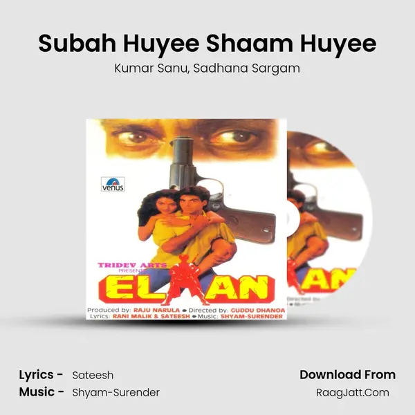 Subah Huyee Shaam Huyee mp3 song