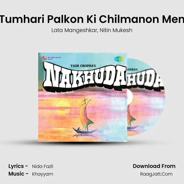 Tumhari Palkon Ki Chilmanon Men Song mp3 | Lata Mangeshkar