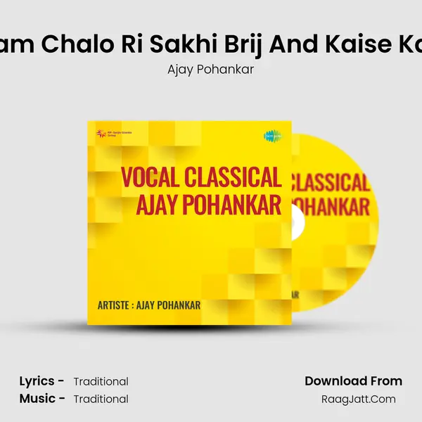 Vocal Classical Ajay Pohankar - Ajay Pohankar