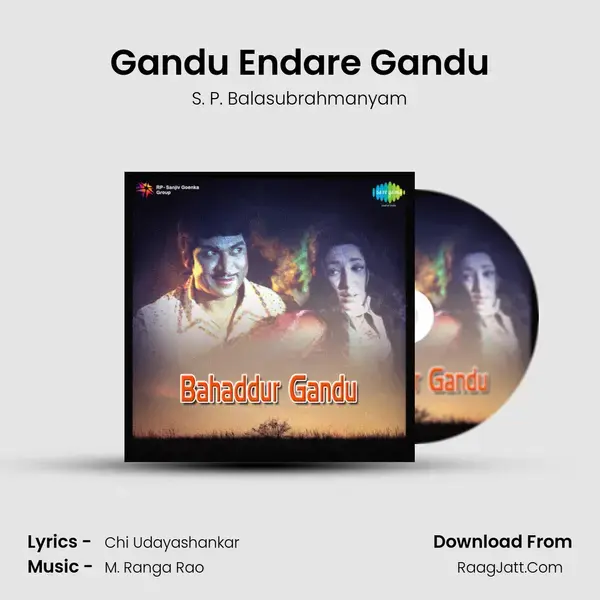 Gandu Endare Gandu Song mp3 | S. P. Balasubrahmanyam