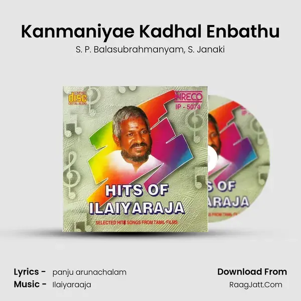 Kanmaniyae Kadhal Enbathu Song mp3 | S. P. Balasubrahmanyam