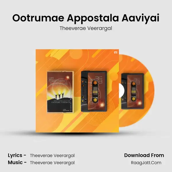 Ootrumae Appostala Aaviyai mp3 song