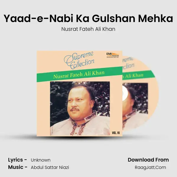 Yaad-e-Nabi Ka Gulshan Mehka Song mp3 | Nusrat Fateh Ali Khan