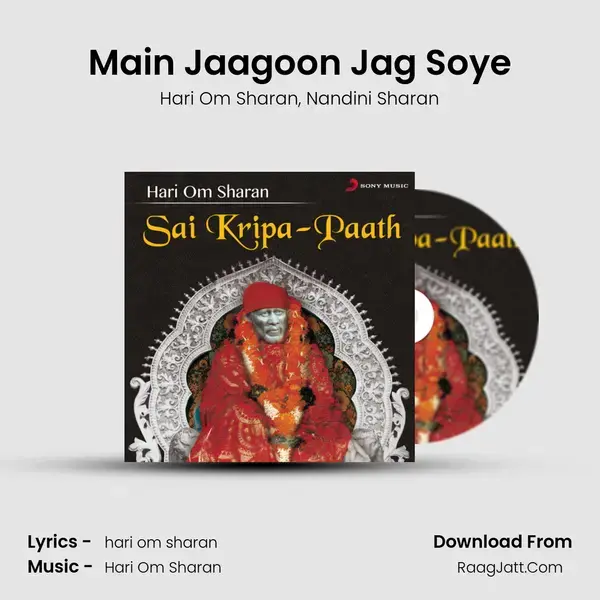 Main Jaagoon Jag Soye Song mp3 | Hari Om Sharan