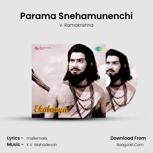 Parama Snehamunenchi Song mp3 | V. Ramakrishna