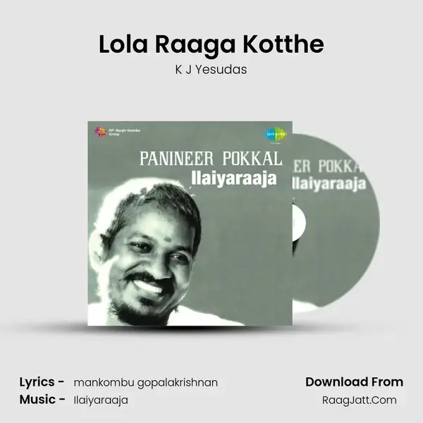 Lola Raaga Kotthe Song mp3 | K J Yesudas