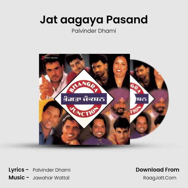 Jat aagaya Pasand Song mp3 | Palvinder Dhami