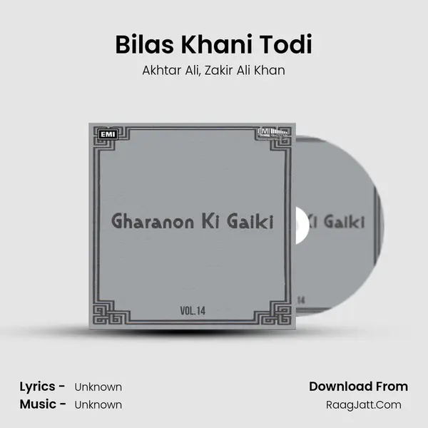 Bilas Khani Todi Song mp3 | Akhtar Ali