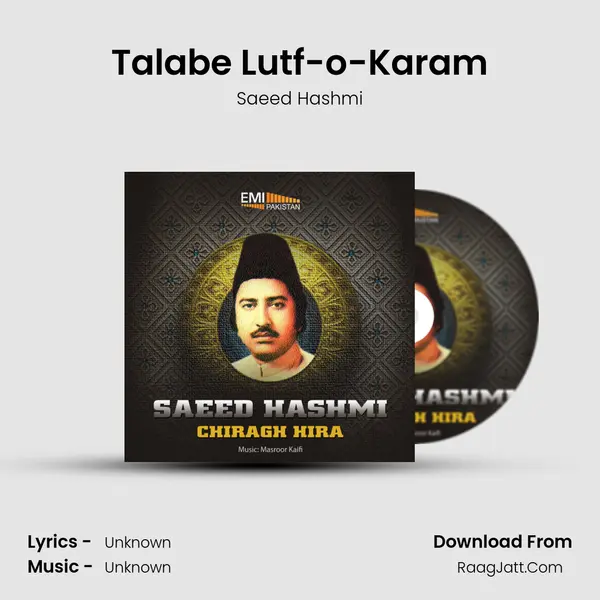 Talabe Lutf-o-Karam Song mp3 | Saeed Hashmi