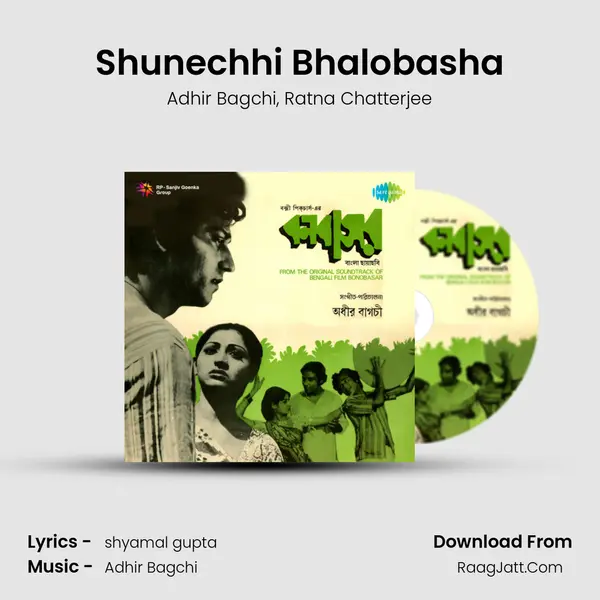 Shunechhi Bhalobasha Song mp3 | Adhir Bagchi